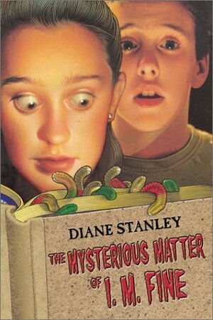 The Mysterious Matter of I. M. Fine by Diane Stanley