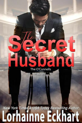 The Secret Husband by Lorhainne Eckhart