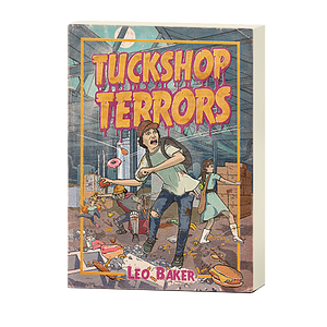 Tuckshop Terrors by Leo Baker