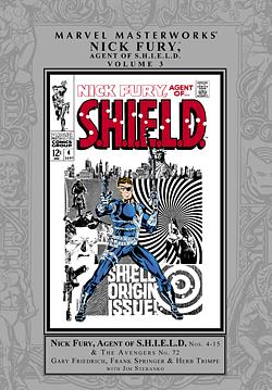 Marvel Masterworks: Nick Fury, Agent of S.H.I.E.L.D., Vol. 3 by Jim Steranko, Gary Friedrich