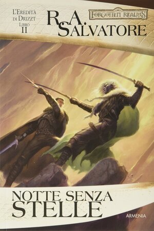 Notte senza stelle by R.A. Salvatore