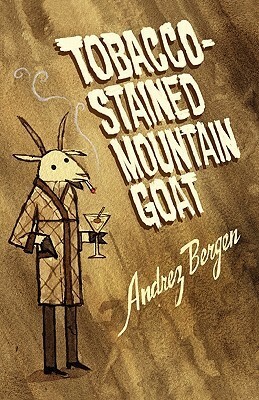 Tobacco-Stained Mountain Goat by Andrez Bergen
