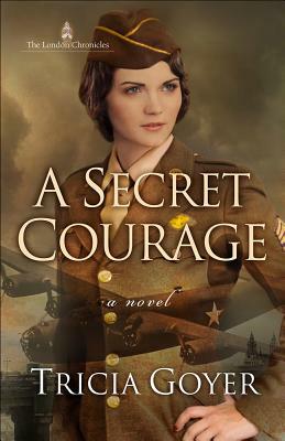 A Secret Courage, Volume 1 by Tricia Goyer