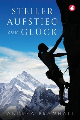 Steiler Aufstieg zum Glück by Andrea Bramhall