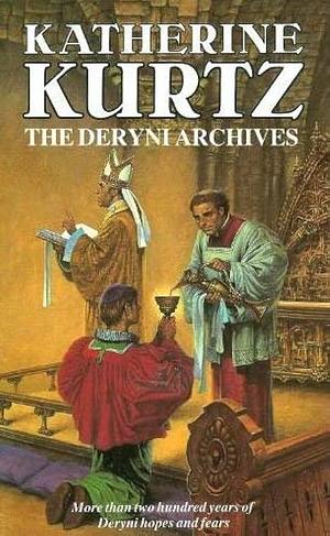 The Deryni Archives by Katherine Kurtz, Katherine Kurtz