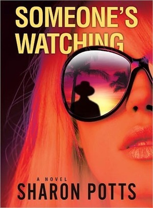 Someone's Watching by Sharon Potts