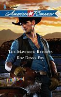 The Maverick Returns by Roz Denny Fox