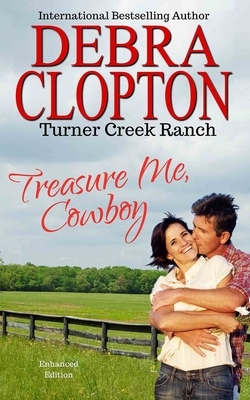 Treasure Me, Cowboy by Debra Clopton