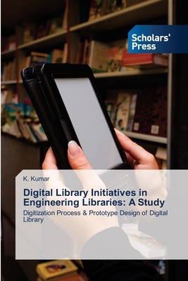 Digital Library Initiatives in Engineering Libraries: A Study by K. Kumar