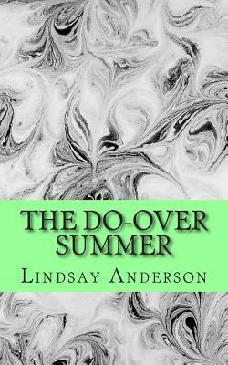 The Do-Over Summer by Lindsay Anderson
