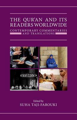 The Qur'an and Its Readers Worldwide: Contemporary Commentaries and Translations by 