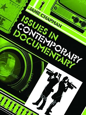 Issues in Contemporary Documentary by Jane L. Chapman