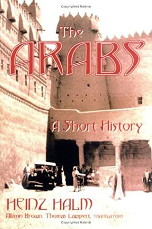 The Arabs: A Short History by Heinz Halm