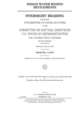 Indian water rights settlements by United S. Congress, United States House of Representatives, House Committee on Natural Reso (house)