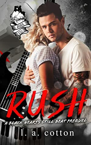 Rush: The Beginning by L.A. Cotton
