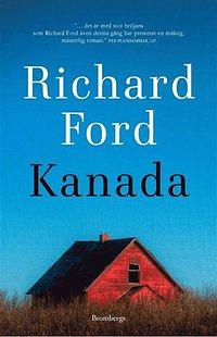 Kanada by Richard Ford