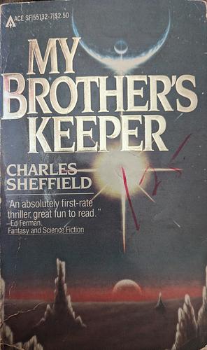 My Brother's Keeper by Charles Sheffield, Gary Ruddell