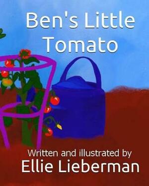 Ben's Little Tomato by Ellie Lieberman