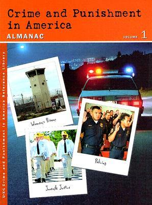 Crime and Punishment in America: Almanac by Richard Clay Hanes, Sharon M. Hanes