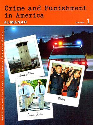 Crime and Punishment in America: Almanac by Sharon M. Hanes, Richard Clay Hanes