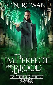 imPerfect Blood by C.N. Rowan