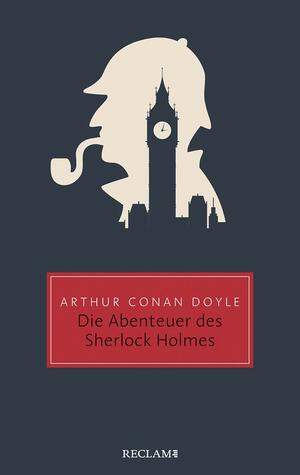 Die Abenteuer des Sherlock Holmes by Arthur Conan Doyle