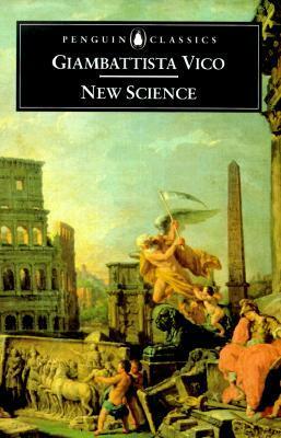 New Science by Anthony Grafton, Giambattista Vico, David Marsh