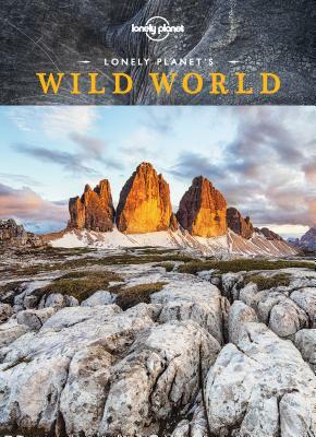 Lonely Planet's Wild World by Lonely Planet