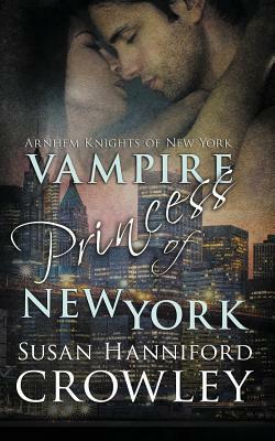 Vampire Princess of New York by Susan Hanniford Crowley