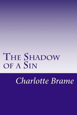 The Shadow of a Sin by Charlotte M. Brame