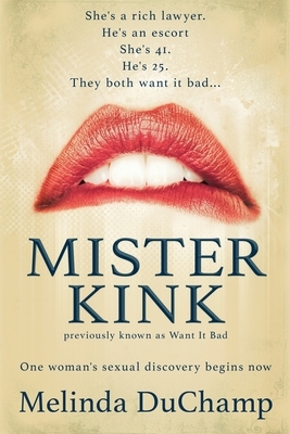 Mister Kink: An Erotic Romance by Melinda Duchamp