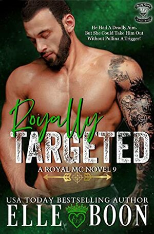 Royally Targeted by Elle Boon