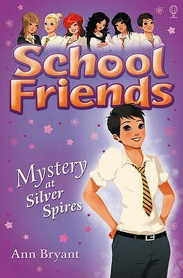 Mystery at Silver Spires by Ann Bryant