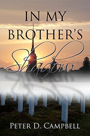 In My Brother's Shadow by Peter D. Campbell