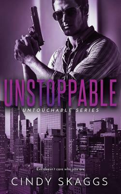 Unstoppable by Cindy Skaggs