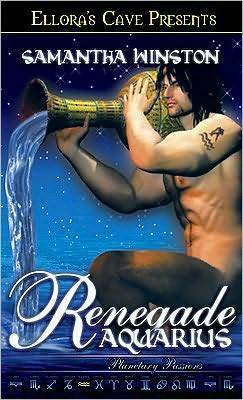 Renegade Aquarius by Samantha Winston