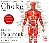 Choke by Chuck Palahniuk