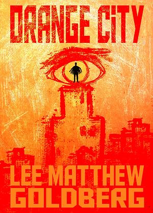 Orange City by Lee M. Goldberg