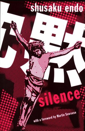 Silence by Shūsaku Endō