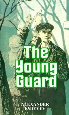 The Young Guard by Alexander Fadeyev