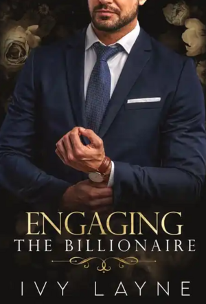 Engaging the Billionaire by Ivy Layne