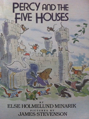 Percy and the Five Houses by Else Holmelund Minarik, James Stevenson