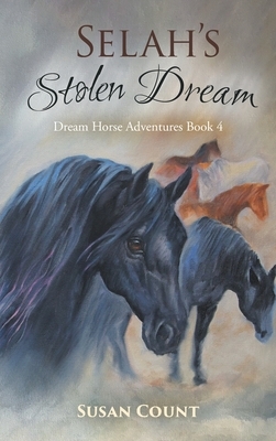 Selah's Stolen Dream by Susan Count