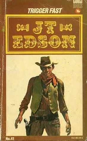 Trigger fast by J.T. Edson, J.T. Edson