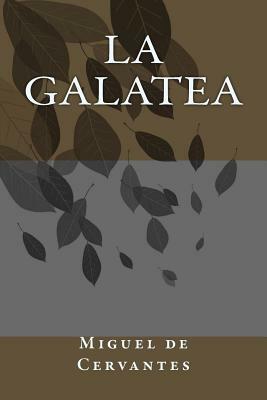 La Galatea by Miguel de Cervantes