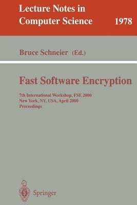 Fast Software Encryption: 7th International Workshop, Fse 2000, New York, Ny, Usa, April 10-12, 2000. Proceedings by 