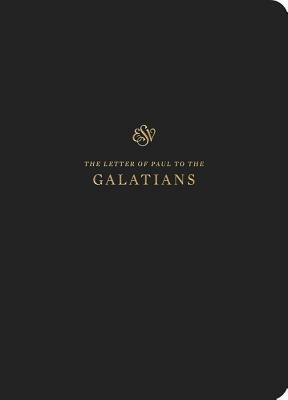 ESV Scripture Journal: Galatians: Galatians by Crossway Bibles