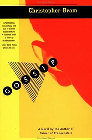 Gossip by Christopher Bram