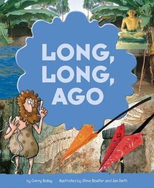 Long, Long Ago by Gerry Bailey