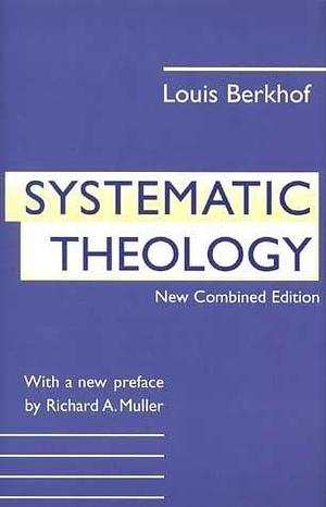 Introductory Volume to Systematic Theology by Louis Berkhof, Louis Berkhof